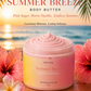 Summer Breeze™ Body Butter